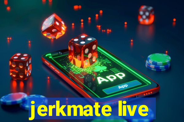 jerkmate live